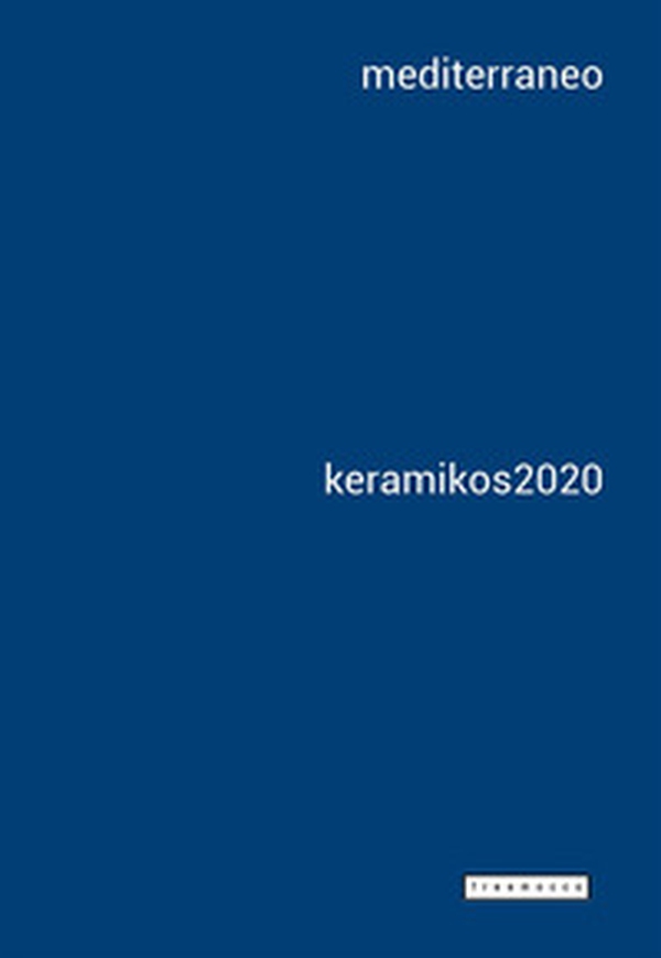 keramikos 2020. Mediterraneo - Librerie.coop keramikos 2020. Mediterraneo - Librerie.coop
