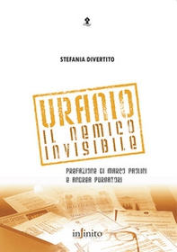Uranio. Il nemico invisibile - Librerie.coop