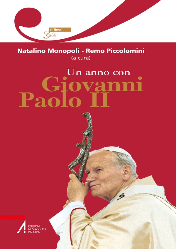 Un anno con Giovanni Paolo II - Librerie.coop Un anno con Giovanni Paolo II - Librerie.coop