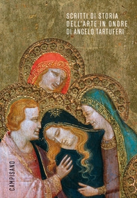 Scritti di storia dell'arte in onore di Angelo Tartuferi - Librerie.coop