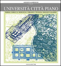 Università città piano. Parma, Brescia, Bologna, Milano, Venezia, Reggio Calabria - Librerie.coop