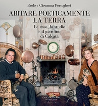 Abitare poeticamente la terra. La casa, lo studio e il giardino di Calcata - Librerie.coop Abitare poeticamente la terra. La casa, lo studio e il giardino di Calcata - Librerie.coop