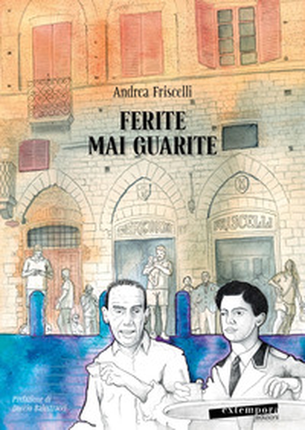 Ferite mai guarite. Una storia senese - Librerie.coop Ferite mai guarite. Una storia senese - Librerie.coop