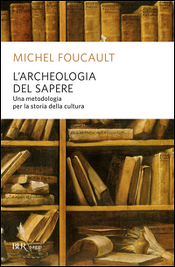 L'archeologia del sapere - Librerie.coop