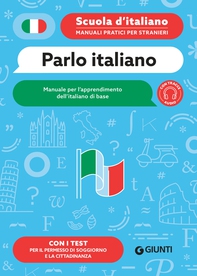 Parlo italiano. Manuale per l'apprendimento dell'italiano di base - Librerie.coop