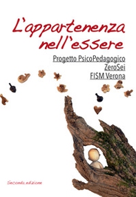 L'appartenenza nell'essere. Progetto psicoPedagogico ZeroSei - Librerie.coop
