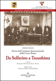 Da Solferino a Tsoushima. Storia del comitato internazionale della Croce Rossa - Librerie.coop