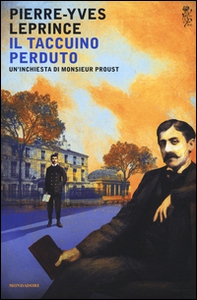 Il taccuino perduto. Un'inchiesta di Monsieur Proust - Librerie.coop
