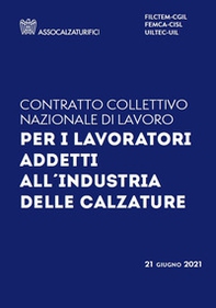 Assocalzurifici Italiani. Contratto collettivo nazionale di lavoro - Librerie.coop