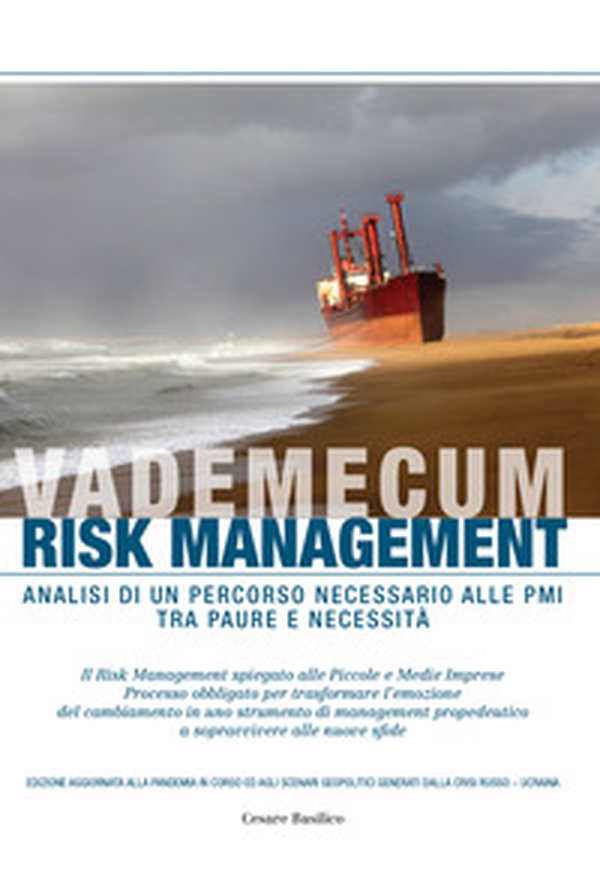 Vademecum risk management. Analisi di un percorso necessario alle PMI tra paure e necessità - Librerie.coop Vademecum risk management. Analisi di un percorso necessario alle PMI tra paure e necessità - Librerie.coop