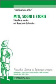 Miti, sogno e storie. Filosofia e musica nel Novecento britannico - Librerie.coop