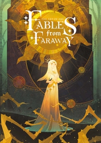 Fables from Faraway. The art of Aki - Librerie.coop