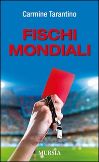 Fischi mondiali - Librerie.coop