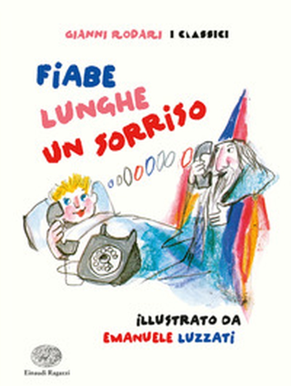 Fiabe lunghe un sorriso - Librerie.coop Fiabe lunghe un sorriso - Librerie.coop