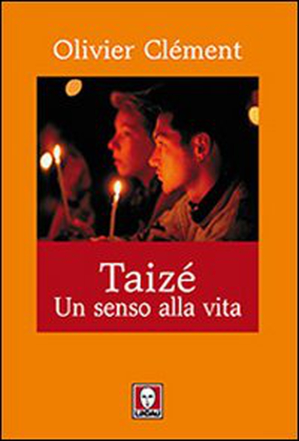 Taizé. Un senso alla vita - Librerie.coop Taizé. Un senso alla vita - Librerie.coop