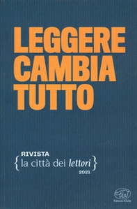 Leggere cambia tutto. La città dei lettori - Vol. 1 - Librerie.coop
