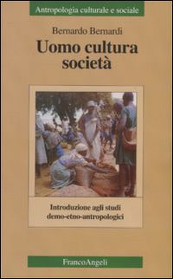 Uomo, cultura, società. Introduzione agli studi demo-etno-antropologici - Librerie.coop Uomo, cultura, società. Introduzione agli studi demo-etno-antropologici - Librerie.coop