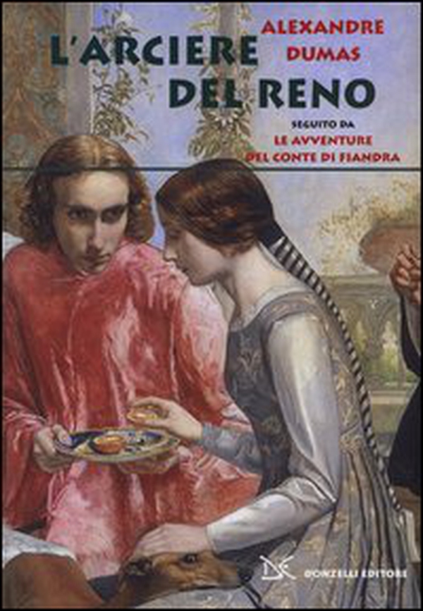 L'arciere del Reno. Seguito da Le avventure del conte di Fiandra - Librerie.coop L'arciere del Reno. Seguito da Le avventure del conte di Fiandra - Librerie.coop