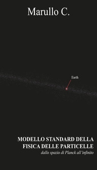 Modello standard della fisica delle particelle. Dalla spazio di di Planck all'infinito - Librerie.coop