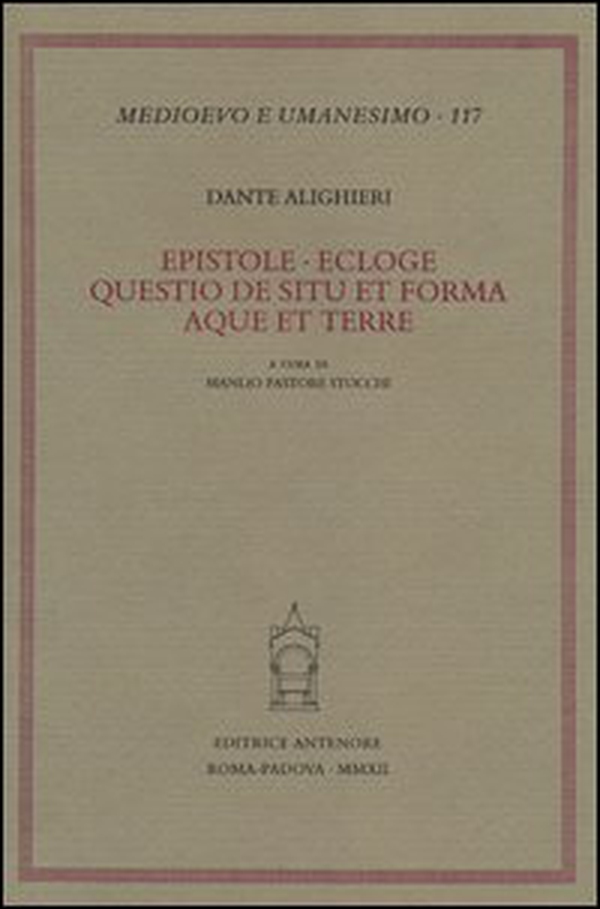 Epistole-Ecloge-Questio de situ et forma aque et terre - Librerie.coop Epistole-Ecloge-Questio de situ et forma aque et terre - Librerie.coop
