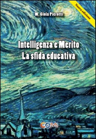 Intelligenza e merito. La sfida educativa - Librerie.coop