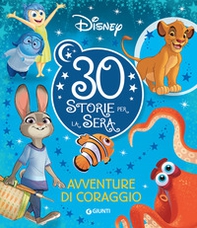 Avventure di coraggio. 30 storie per la sera - Librerie.coop Avventure di coraggio. 30 storie per la sera - Librerie.coop