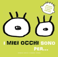 I miei occhi sono per... Solleva le alette e gioca con noi - Librerie.coop