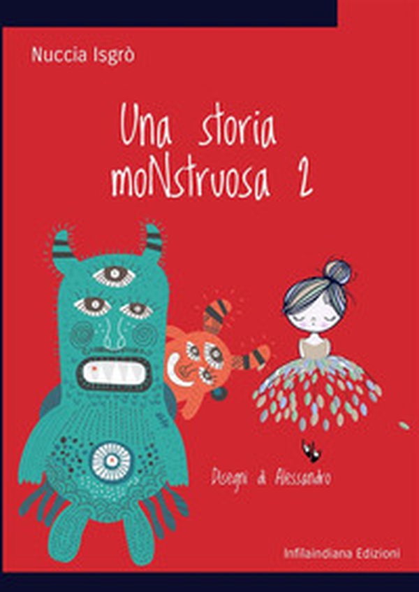 Una storia moNstruosa - Vol. 2 - Librerie.coop Una storia moNstruosa - Vol. 2 - Librerie.coop