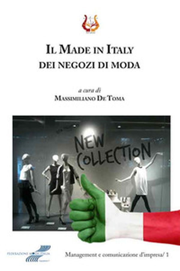 Il Made in Italy dei negozi di moda - Librerie.coop Il Made in Italy dei negozi di moda - Librerie.coop
