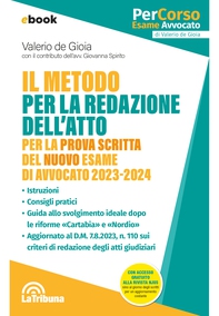 Il metodo per la redazione dell'atto per la prova scritta del nuovo esame di avvocato 2023-2024 - Librerie.coop