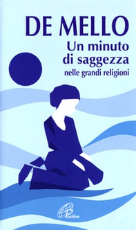 Un minuto di saggezza. Nelle grandi religioni - Librerie.coop