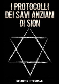 I protocolli dei savi anziani di Sion - Librerie.coop
