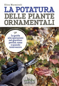 La potatura delle piante ornamentali - Librerie.coop