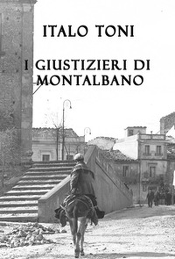 I giustizieri di Montalbano - Librerie.coop I giustizieri di Montalbano - Librerie.coop