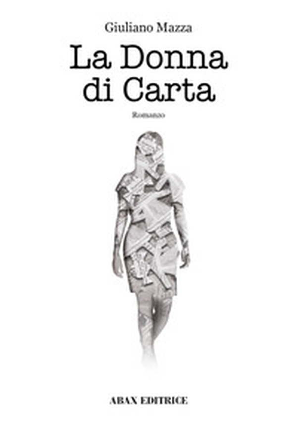 La donna di carta - Librerie.coop La donna di carta - Librerie.coop
