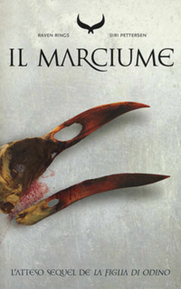 Il marciume. Raven rings - Vol. 2 - Librerie.coop Il marciume. Raven rings - Vol. 2 - Librerie.coop