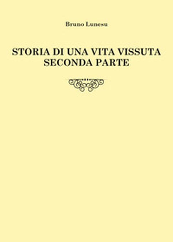 Storia di una vita vissuta - Vol. 2 - Librerie.coop Storia di una vita vissuta - Vol. 2 - Librerie.coop