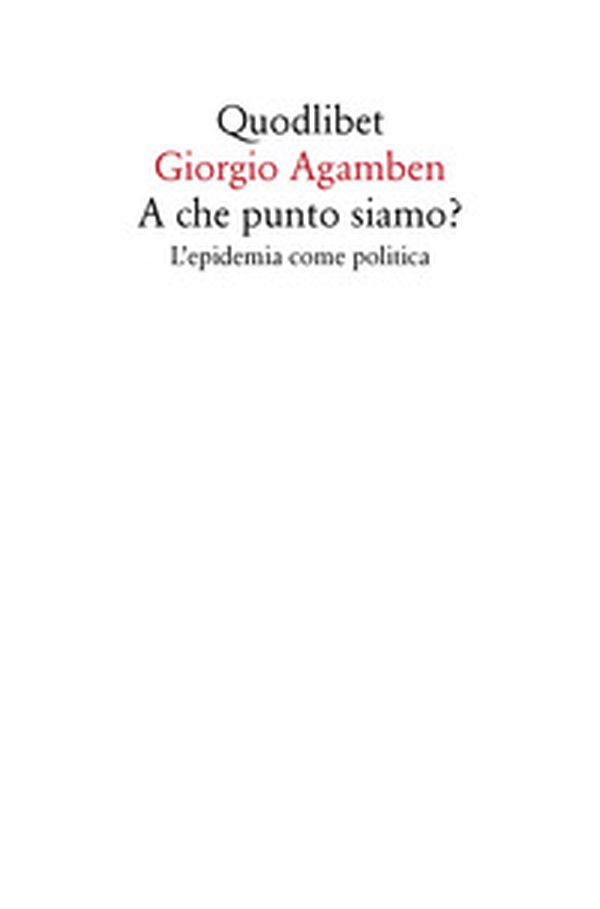 A che punto siamo? L'epidemia come politica - Librerie.coop A che punto siamo? L'epidemia come politica - Librerie.coop