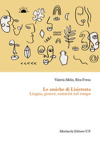 Le amiche di Lisistrata. Lingua, genere, comicità nel tempo - Librerie.coop