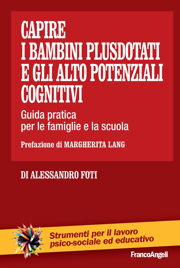 Capire i bambini plusdotati e gli alto potenziali cognitivi - Librerie.coop