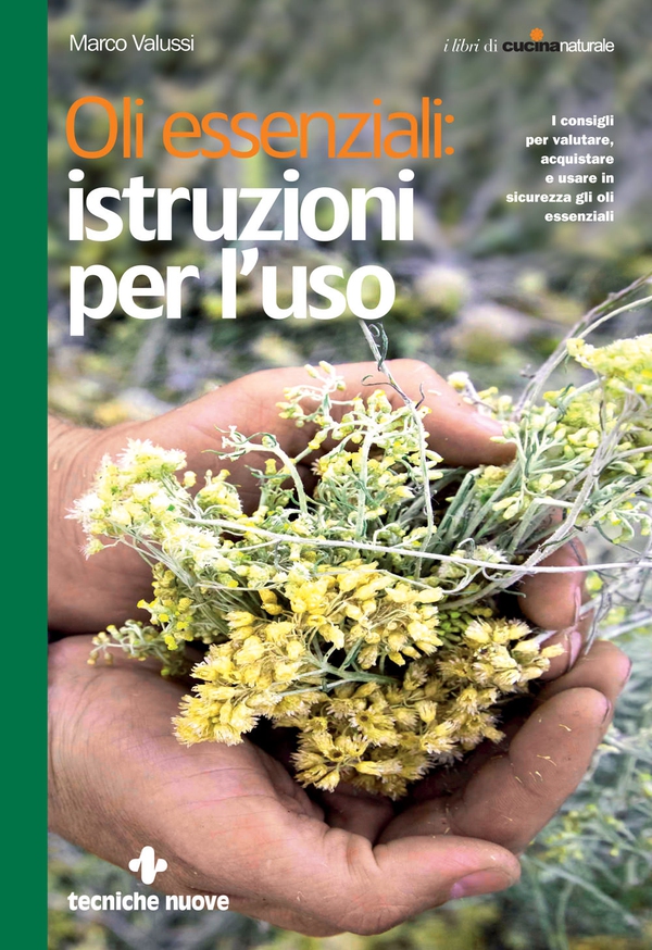 Oli essenziali: istruzioni per l'uso - Librerie.coop Oli essenziali: istruzioni per l'uso - Librerie.coop