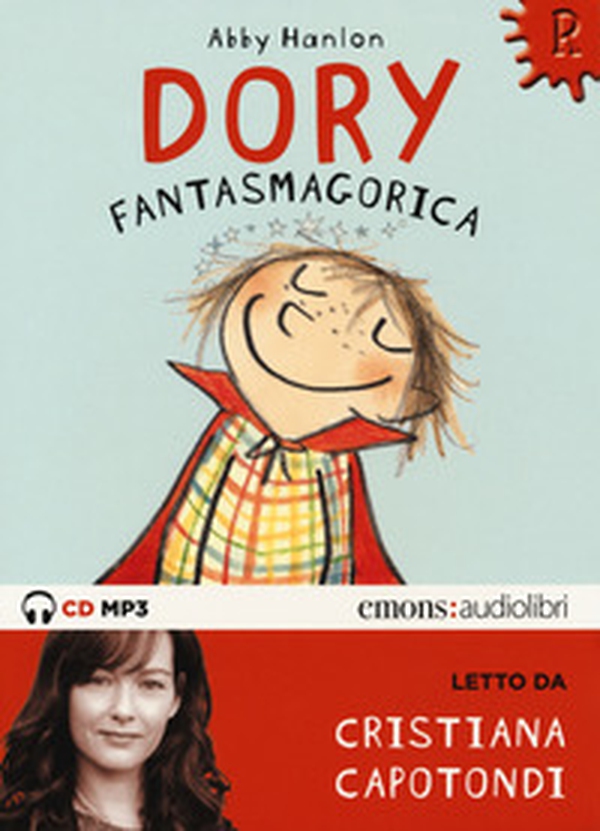 Dory fantasmagorica letto da Cristiana Capotondi. Audiolibro. CD Audio formato MP3 - Librerie.coop Dory fantasmagorica letto da Cristiana Capotondi. Audiolibro. CD Audio formato MP3 - Librerie.coop