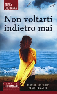 Non voltarti indietro mai - Librerie.coop Non voltarti indietro mai - Librerie.coop