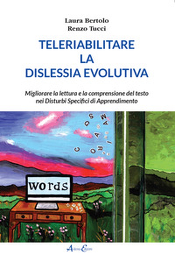 Teleriabilitare la dislessia evolutiva - Librerie.coop Teleriabilitare la dislessia evolutiva - Librerie.coop