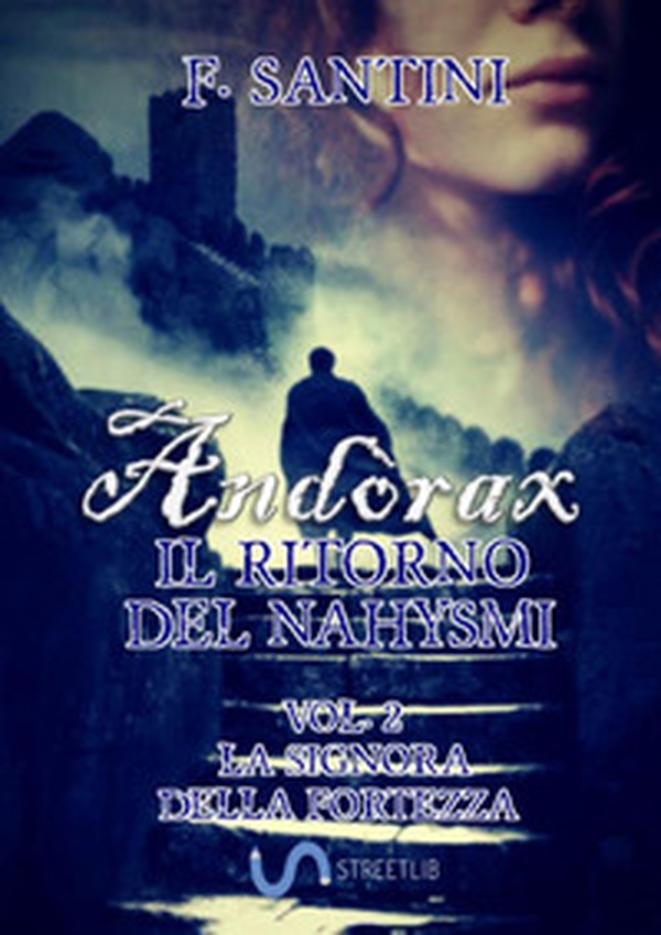 Andòrax. Il ritorno del nahysmi - Vol. 2 - Librerie.coop Andòrax. Il ritorno del nahysmi - Vol. 2 - Librerie.coop