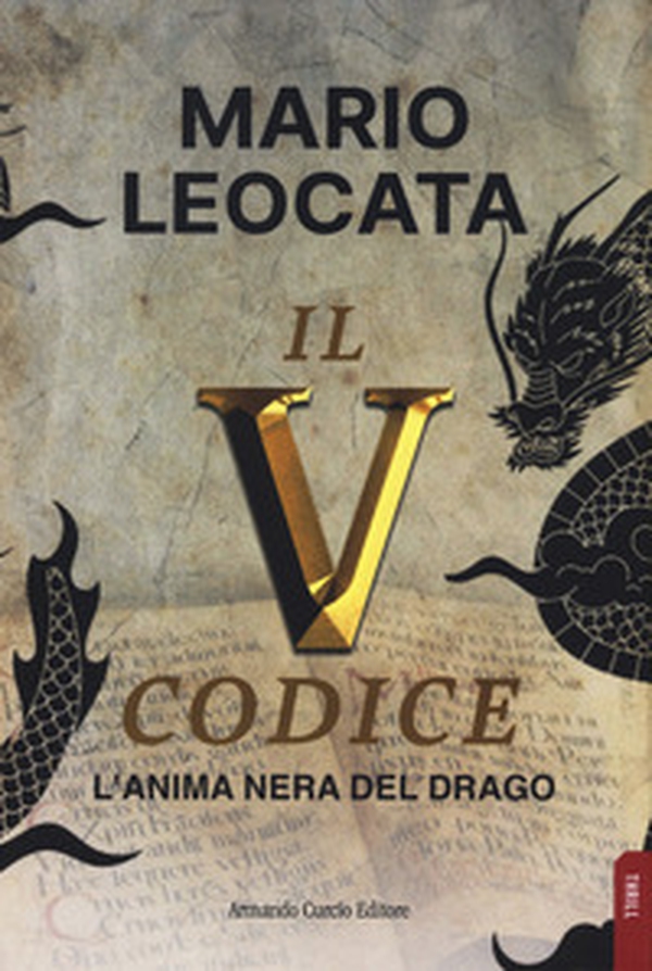 Il quinto codice. L'anima nera del drago - Librerie.coop Il quinto codice. L'anima nera del drago - Librerie.coop