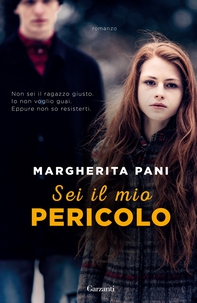 Sei il mio pericolo - Librerie.coop Sei il mio pericolo - Librerie.coop