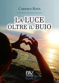 La luce oltre il buio - Librerie.coop