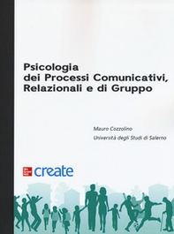 Psicologia dei processi comunicativi, relazionali e di gruppo - Librerie.coop