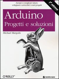 Arduino. Progetti e soluzioni - Librerie.coop